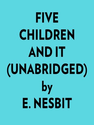cover image of Five Children and It (Unabridged)